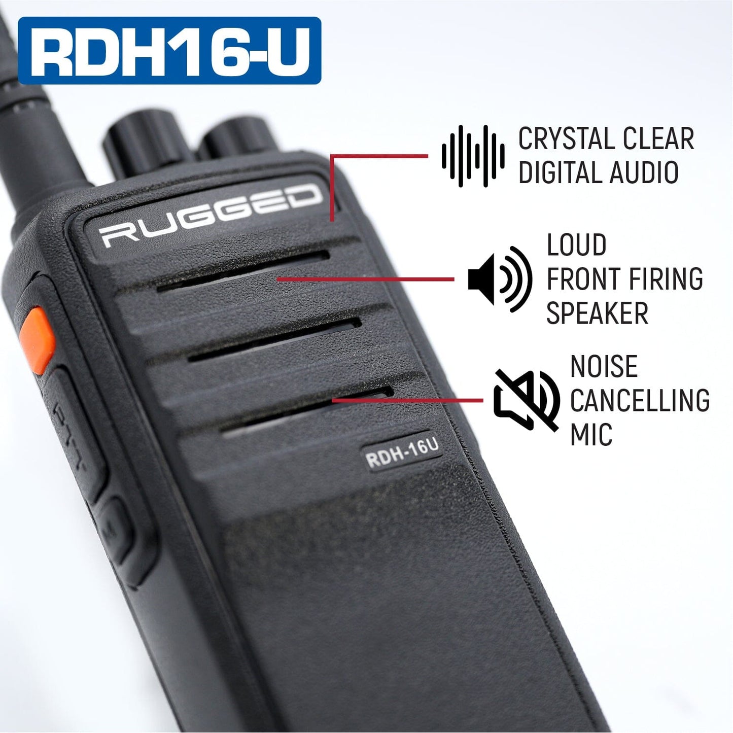 RDH-16 features loud front firing speaker, noise cancelling mic, and digital audio